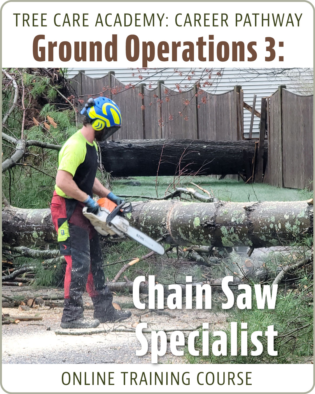 Ground Operations 3: Chain Saw Specialist