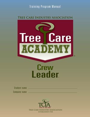 front cover of Tree Care Academy Crew Leader manual